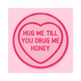 Hug Me Honey